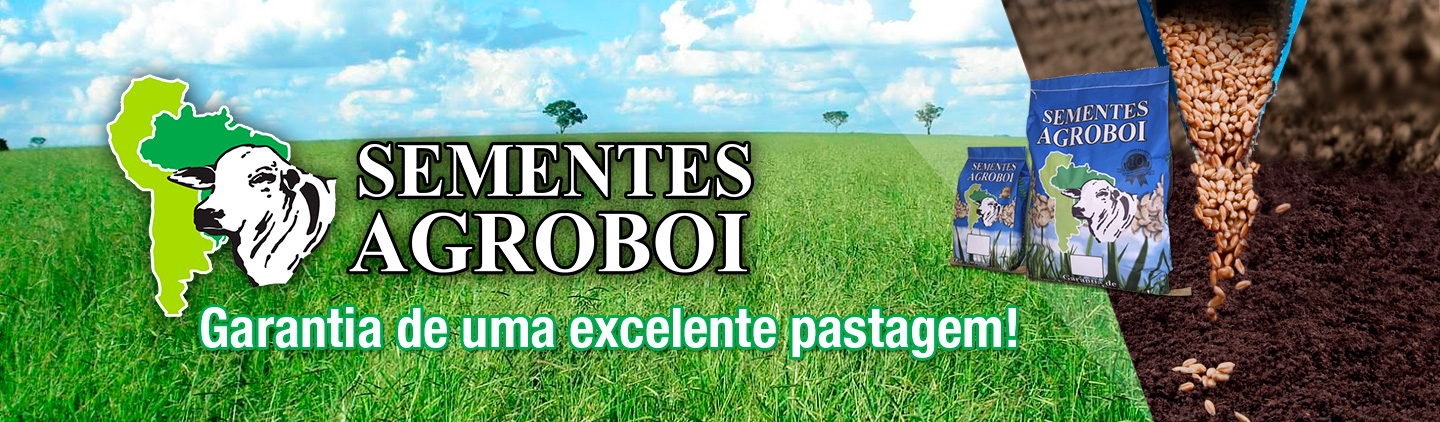 Sementes Agroboi — Garantia de uma excelente pastagem